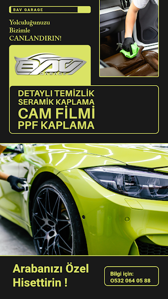 BAV GARAGE (Araç Temizlik - Cam Filmi - Ppf Kaplama)